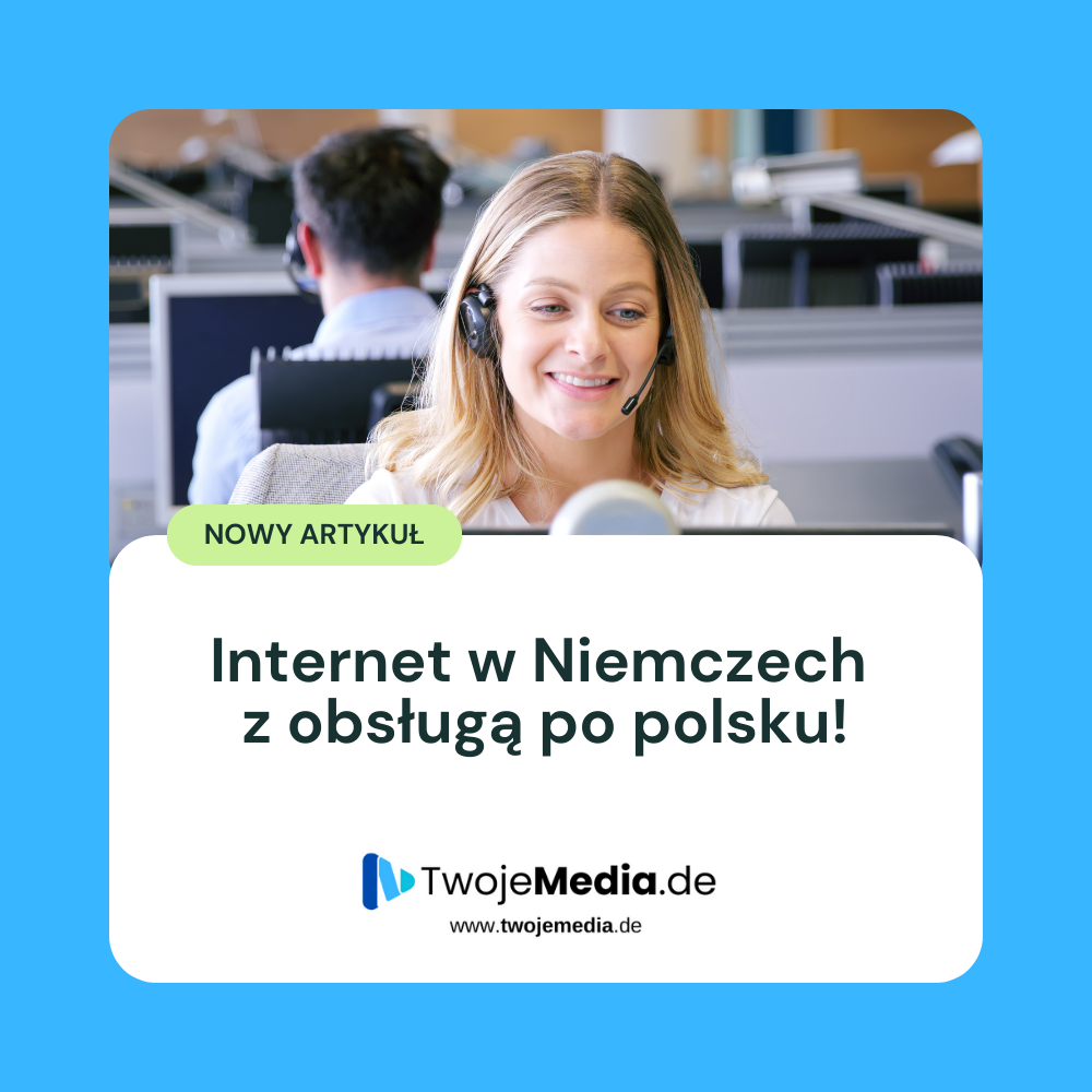 Internet w Niemczech z obsługą po polsku – jak wygląda to w praktyce?